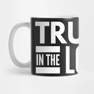 Trust in the Lord Mug